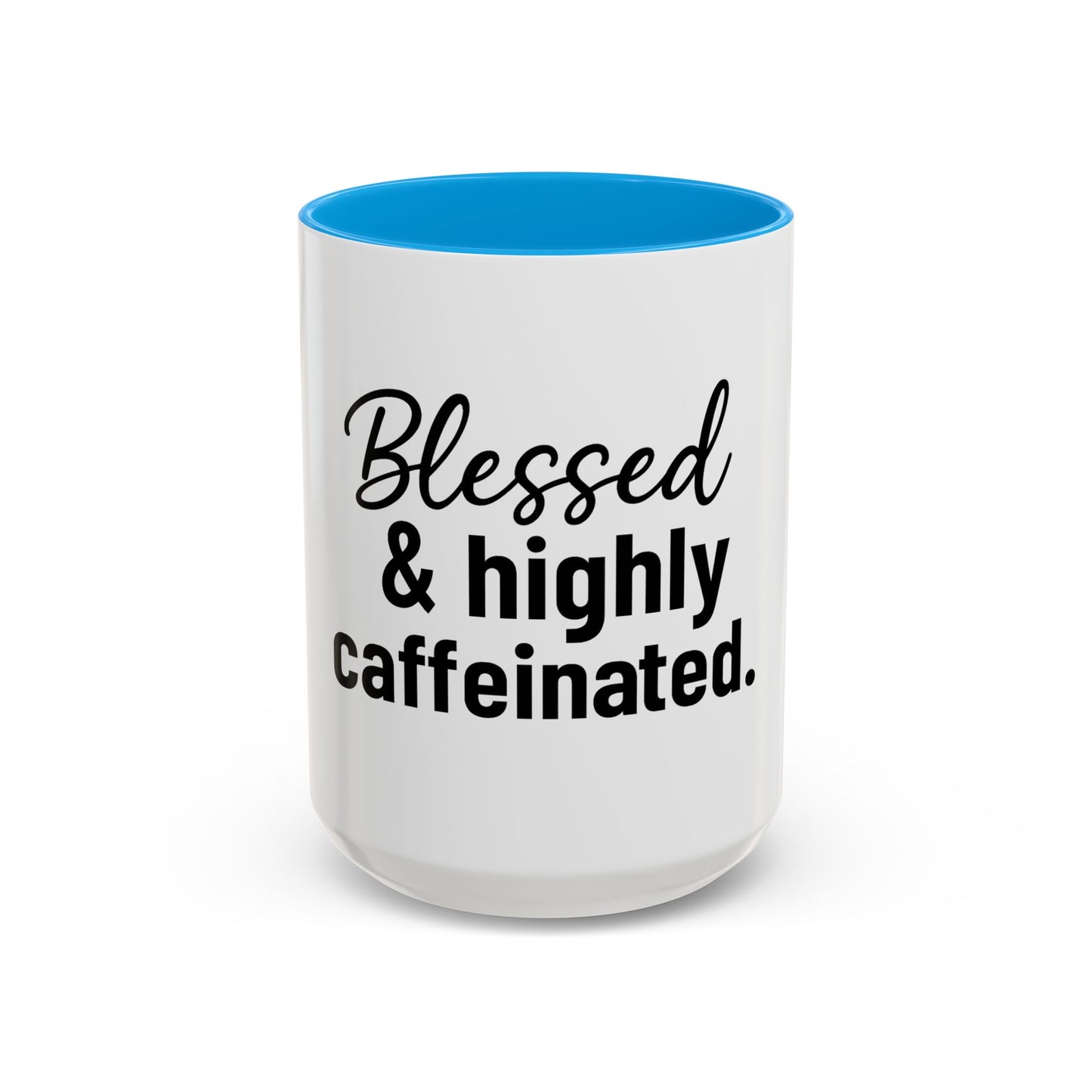 Blessed & Highly Caffienated Colorful Scripture Mugs – 11 oz & 15 oz Ceramic • Pop Then Pray