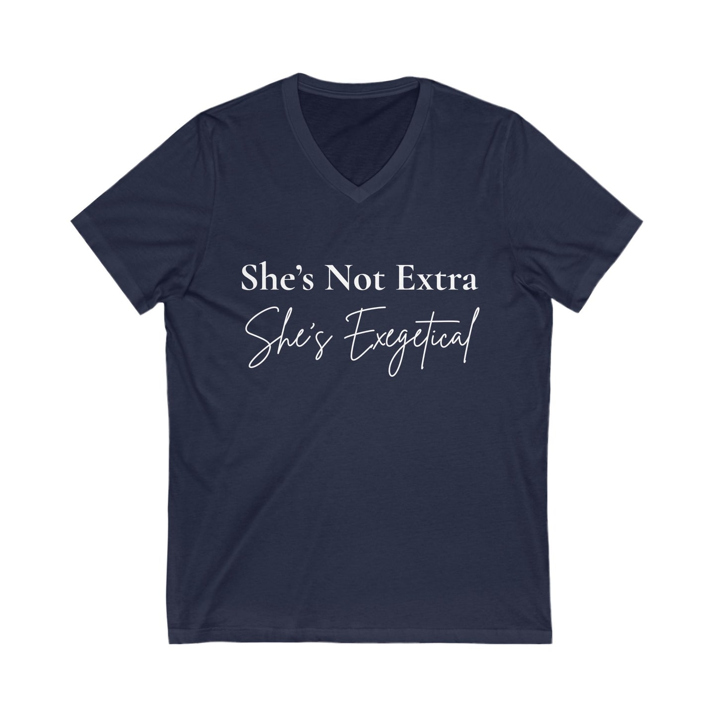 “She’s Not Extra. She’s Exegetical.” Hoodie – White Lettering Faith v-neck T-shirt for Bold, Bible-Loving Women
