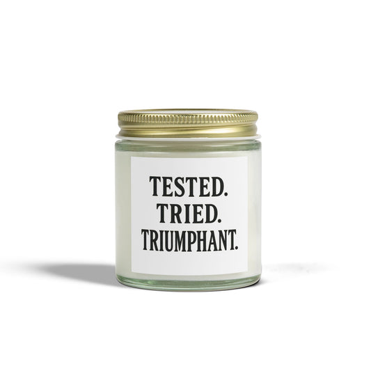 Tested. Tried. Triumphant. | Scented Candle Collection | Coconut Apricot Wax | Perfect for Relaxation & Gifting