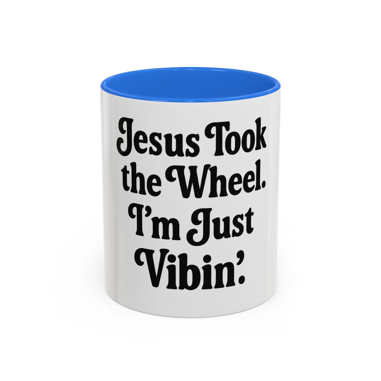"Jesus Took the Wheel. I'm Just Vibin." Coffee Mug – Funny Faith-Based Mug for Relaxed Mornings & Spiritual Sass