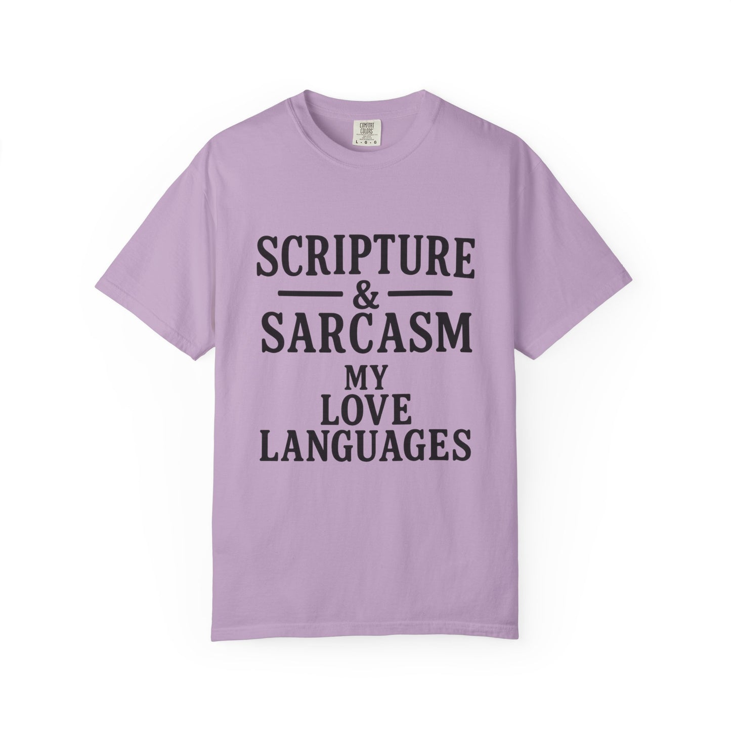 Scripture & Sarcasm Tee – Round‑Neck Unisex Shirt • My Love Languages