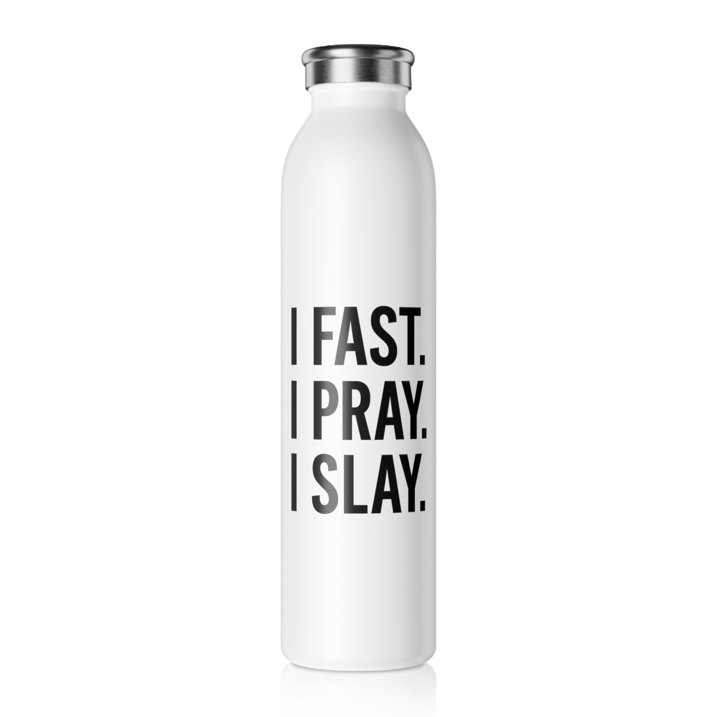 I Fast. I Pray. I Slay.™ Water Bottle – Inspirational Christian Gift for Women, Fitness, & Prayer Warriors