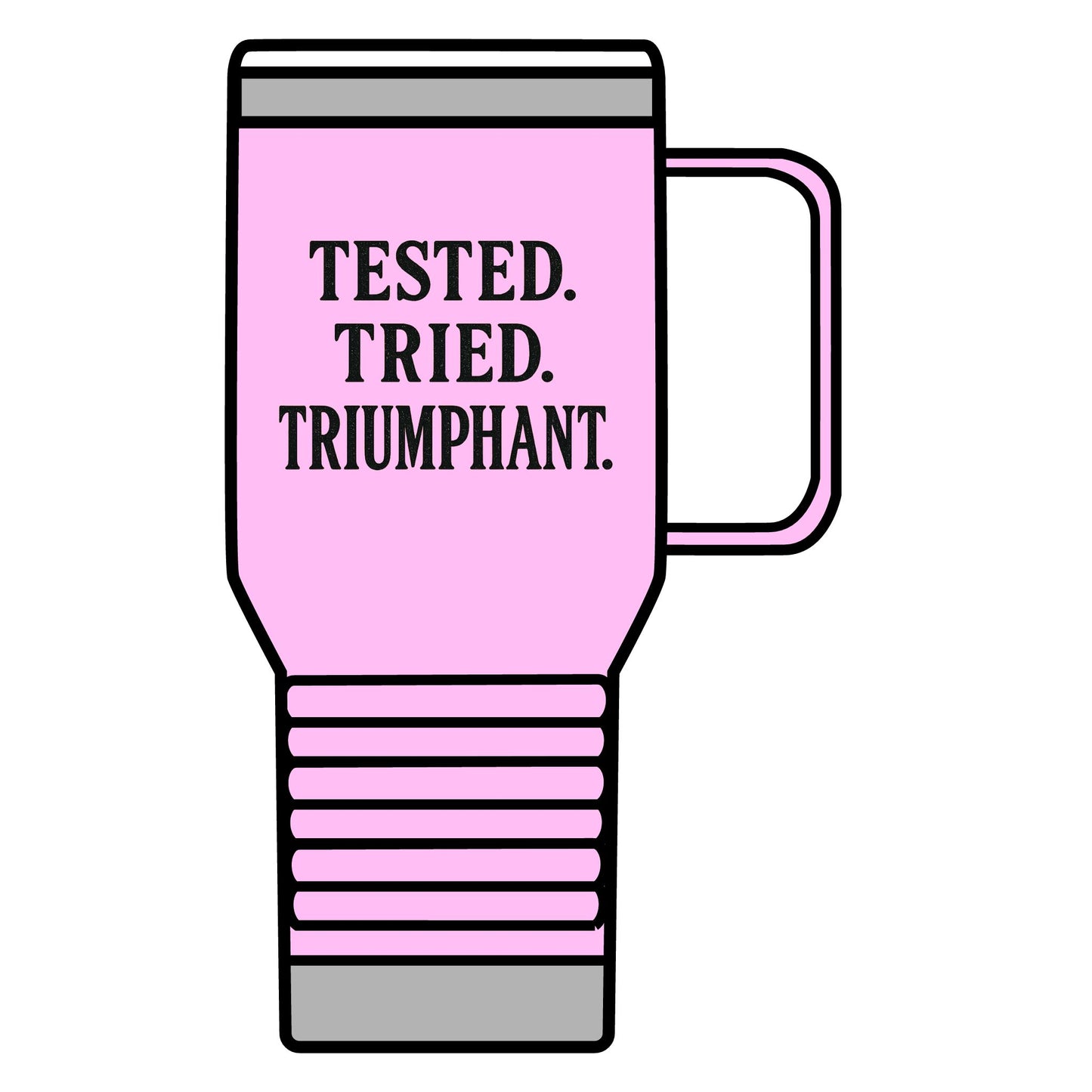 Tested. Tried. Triumphant. Travel Mug – 20oz Inspirational Stainless Steel Tumbler, Christian Gift for Women, Motivational On-the-Go Drinkware
