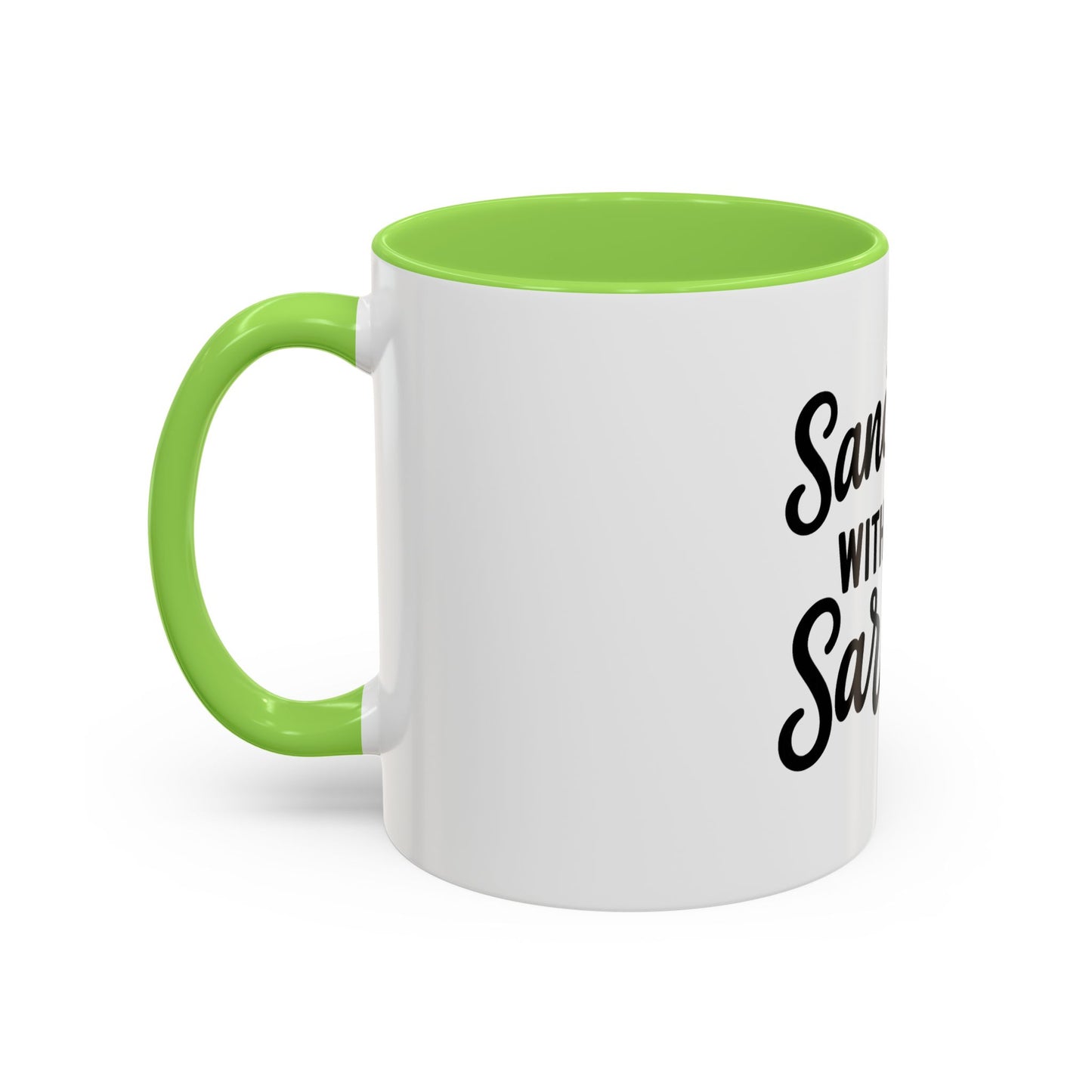 Sanctified with a Side of Sarcasm Coffee Mug – 11 oz or 15 oz Ceramic • Bold Humor Meets Everyday Brew