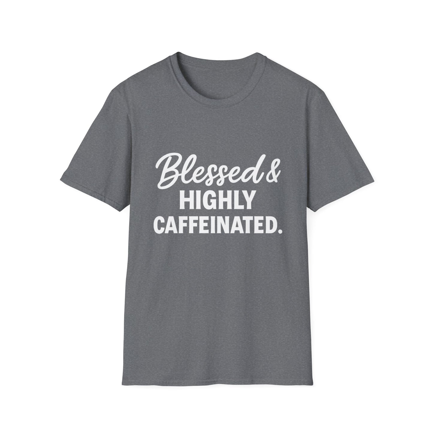 Blessed & Highly Caffeinated Unisex T-Shirt – Funny Christian Coffee Tee with White Lettering