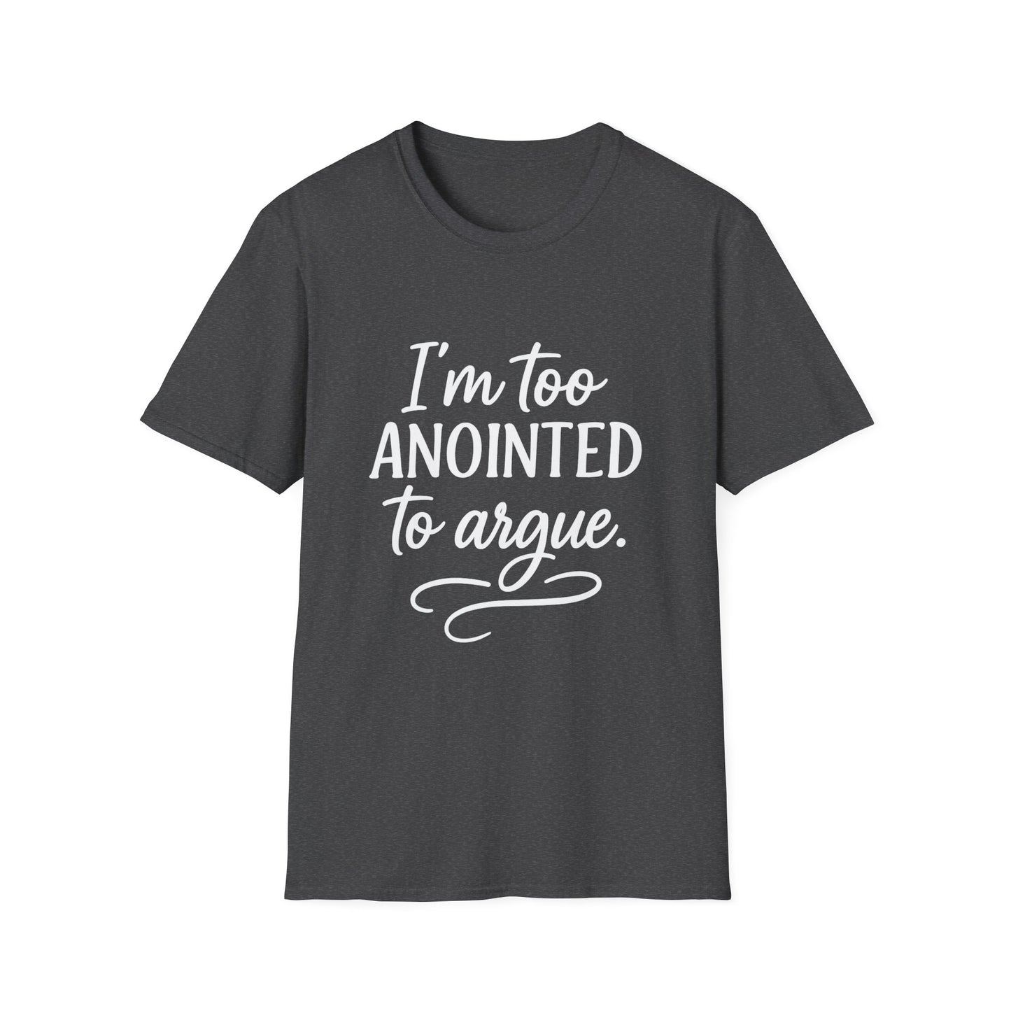 “I’m Too Anointed To Argue” V-Neck Tee – Faith-Fueled Sass in White Lettering | Unisex Christian Apparel