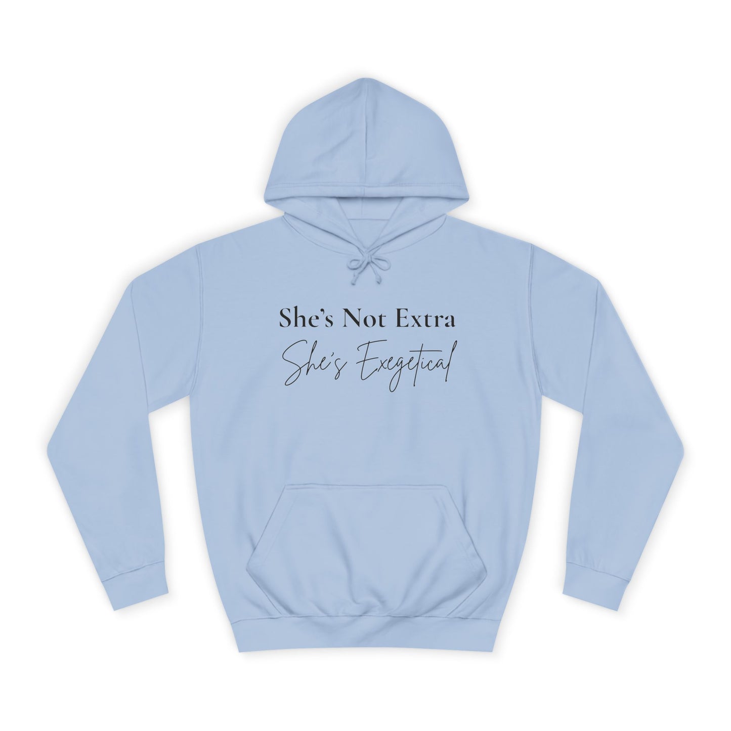 She’s Not Extra. She’s Exegetical. – Black Lettering Christian Hoodie for the Bible-Loving Babe