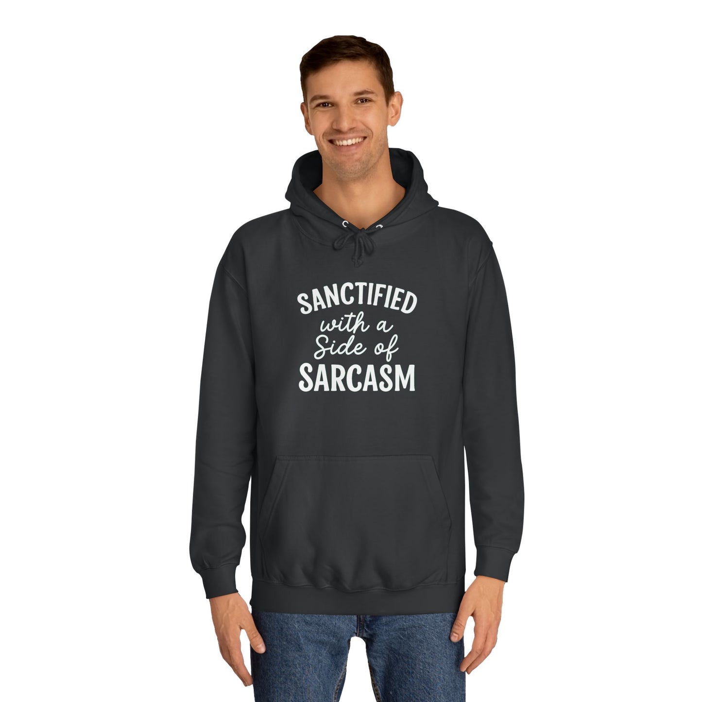 Sanctified with a Side of Sarcasm Hoodie – White Lettering | Funny Christian Hoodie for Sassy Believers & Cozy Faith Vibes