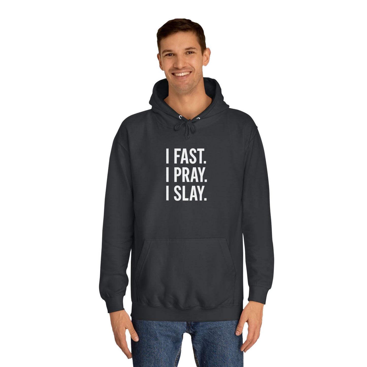 I Fast. I Pray. I Slay. – Unisex Christian Hoodie for Bold Believers