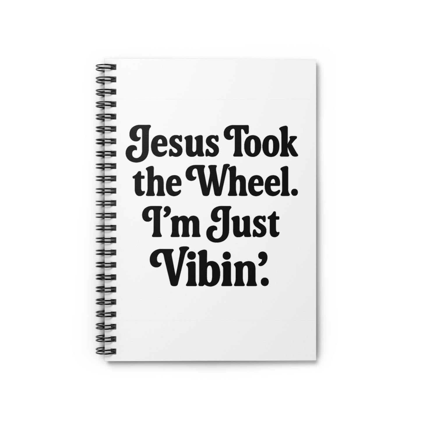 "Jesus Took the Wheel. I'm Just Vibin." Spiral Notebook – Faith-Fueled Journal for Prayer, Notes & Spiritual Vibes