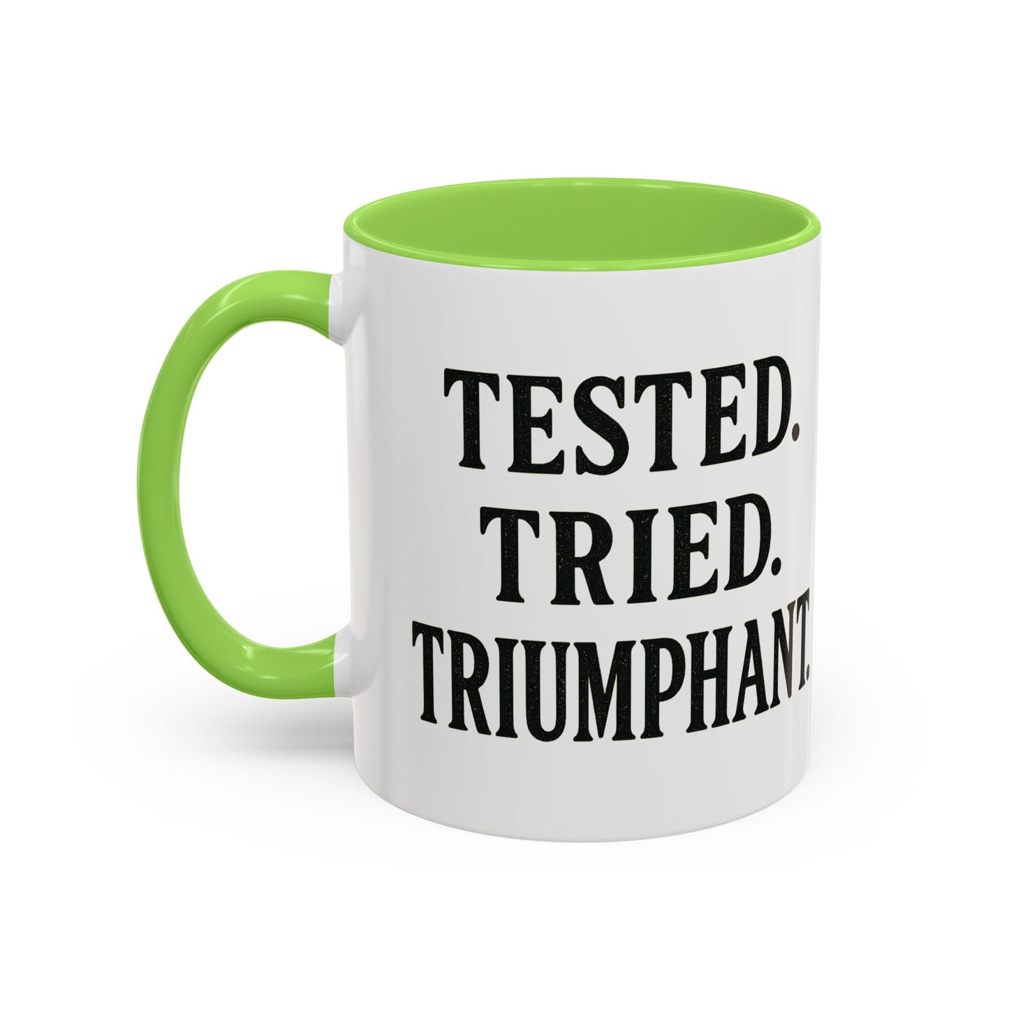 Inspirational Coffee Mug, Tested Tried Triumphant Gift, Motivational Tea Cup, Unique Quote Mug, Empowerment Drinkware