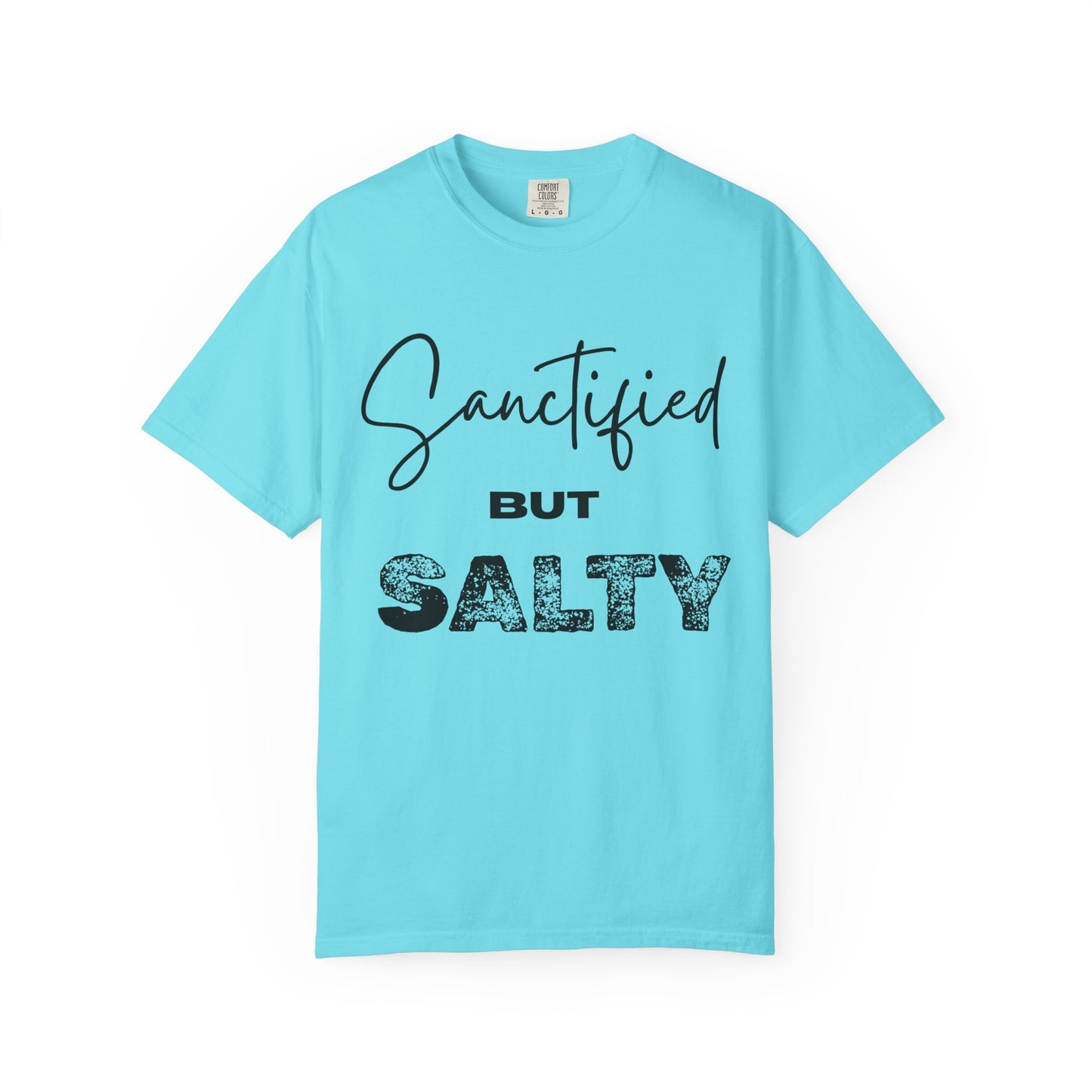 "Sanctified But Salty" Unisex T-Shirt – Funny Christian Tee for the Faithfully Feisty