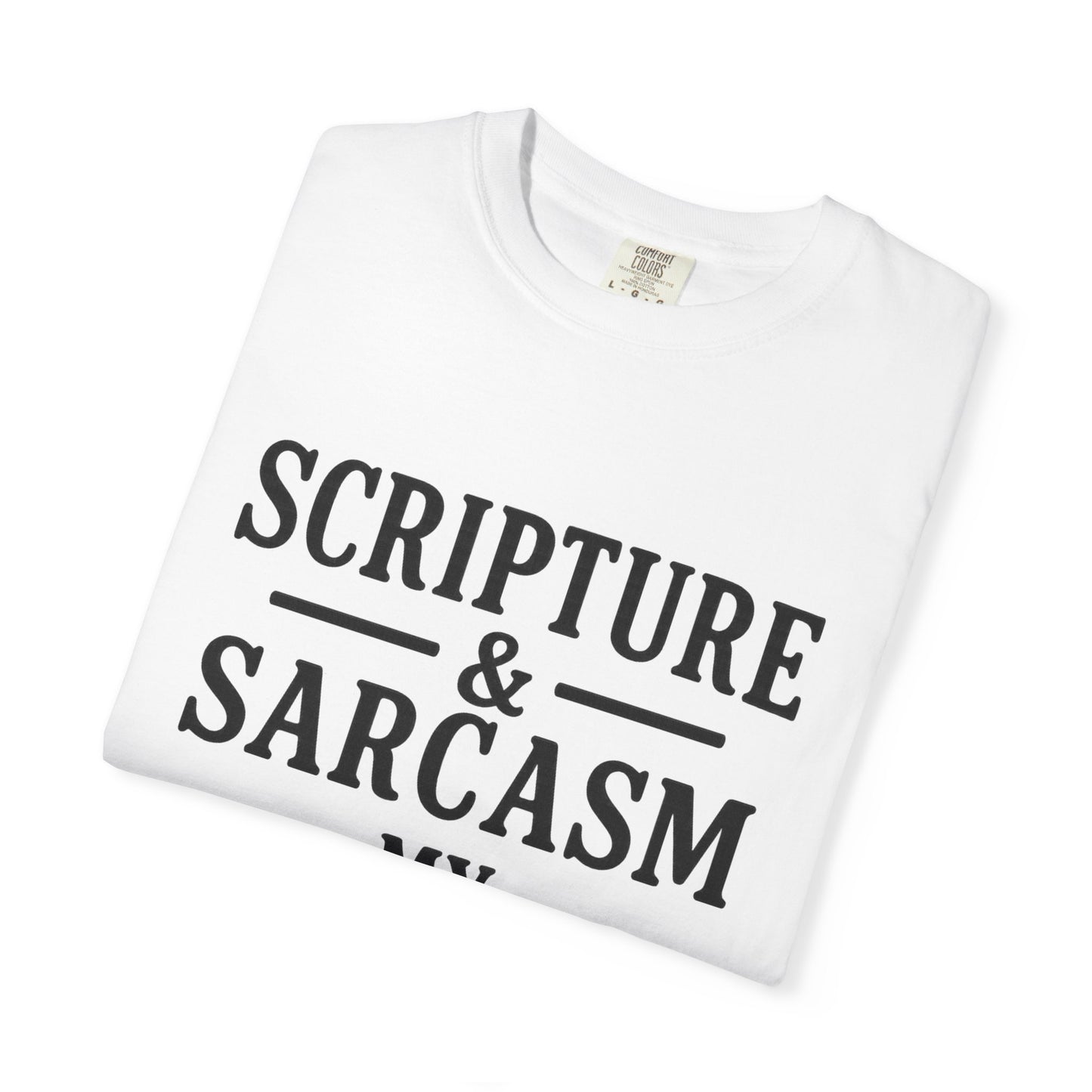 Scripture & Sarcasm Tee – Round‑Neck Unisex Shirt • My Love Languages