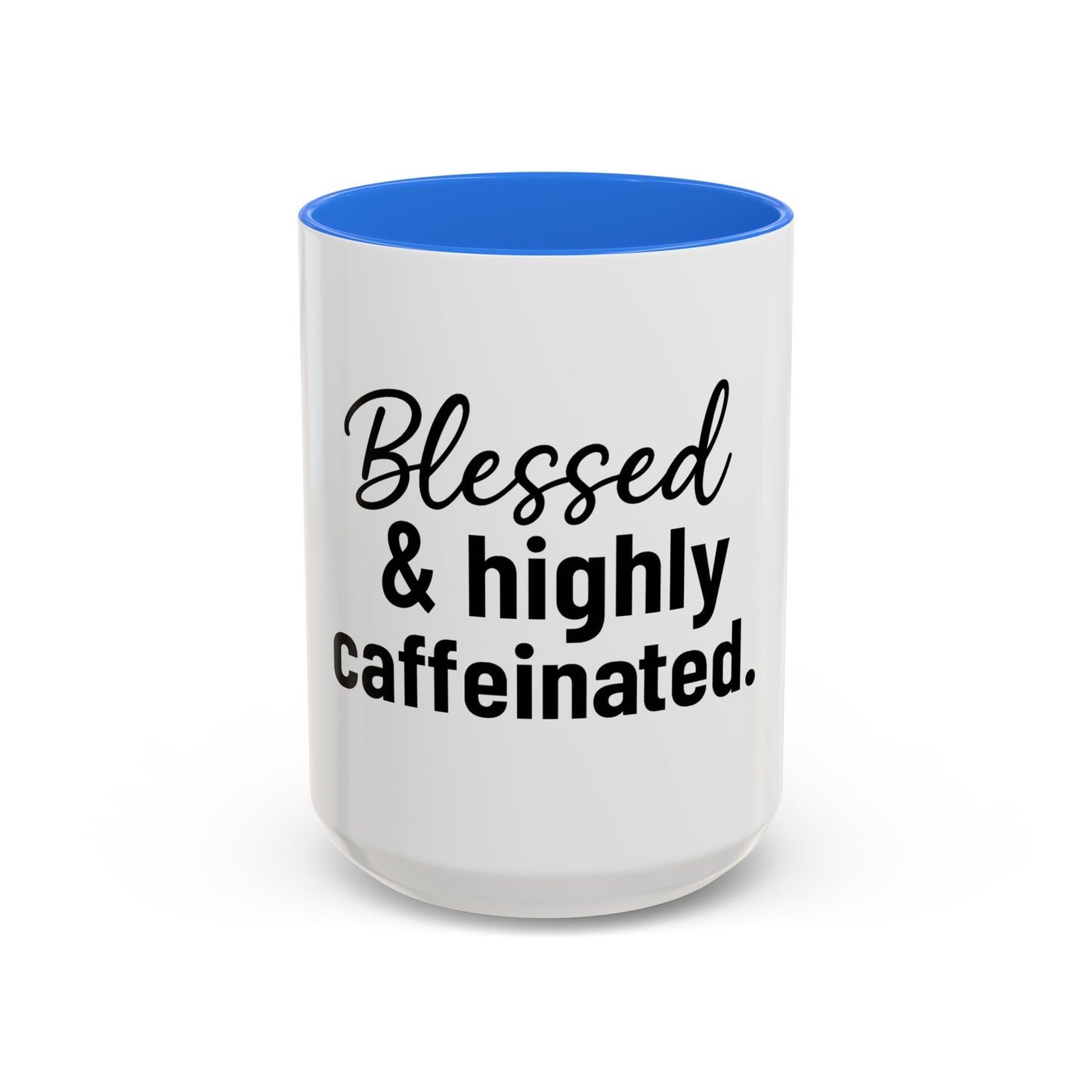 Blessed & Highly Caffienated Colorful Scripture Mugs – 11 oz & 15 oz Ceramic • Pop Then Pray