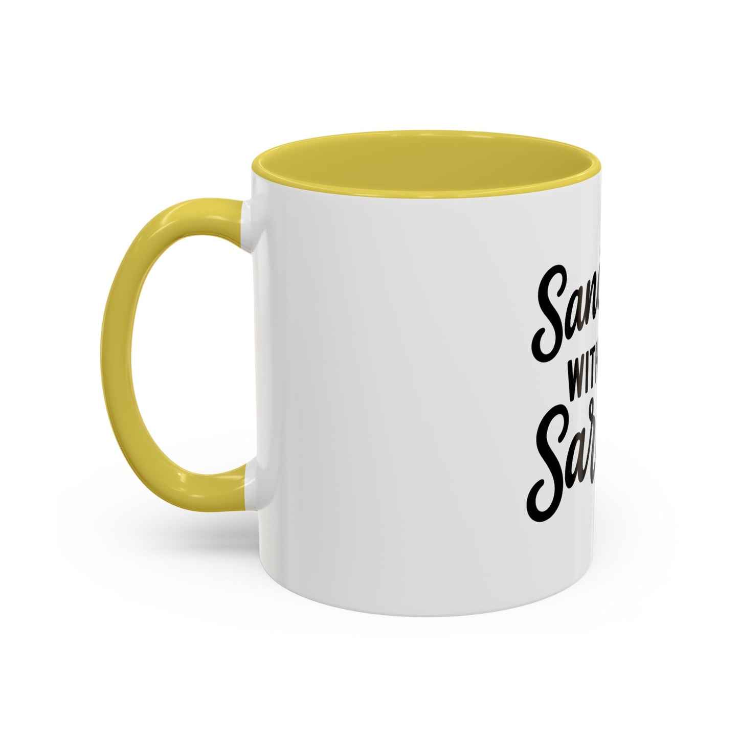 Sanctified with a Side of Sarcasm Coffee Mug – 11 oz or 15 oz Ceramic • Bold Humor Meets Everyday Brew
