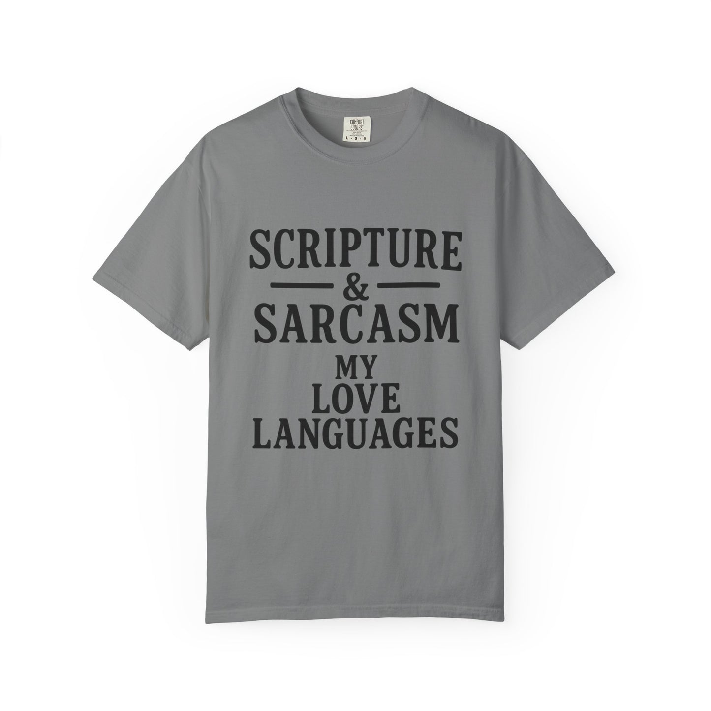 Scripture & Sarcasm Tee – Round‑Neck Unisex Shirt • My Love Languages