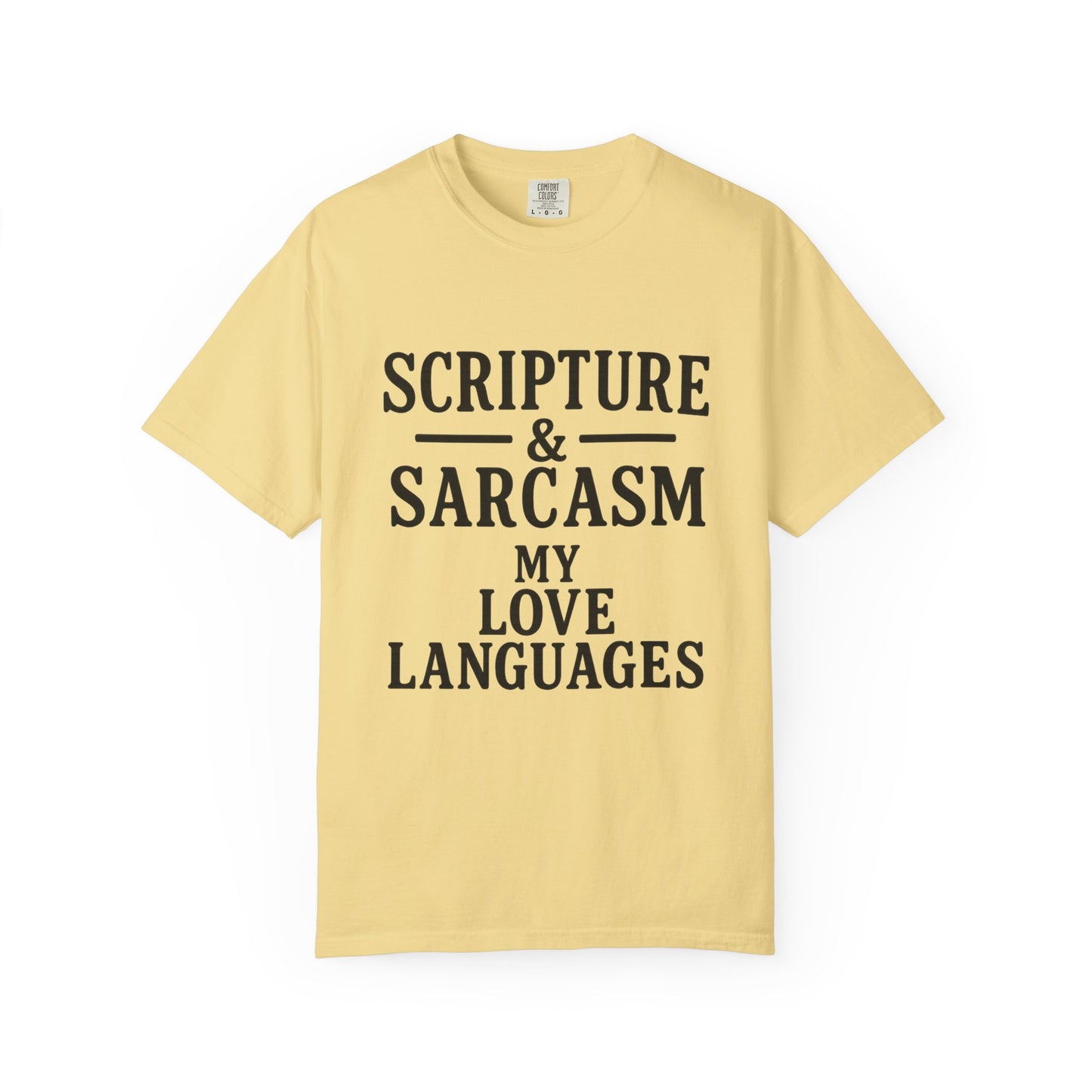 Scripture & Sarcasm Tee – Round‑Neck Unisex Shirt • My Love Languages