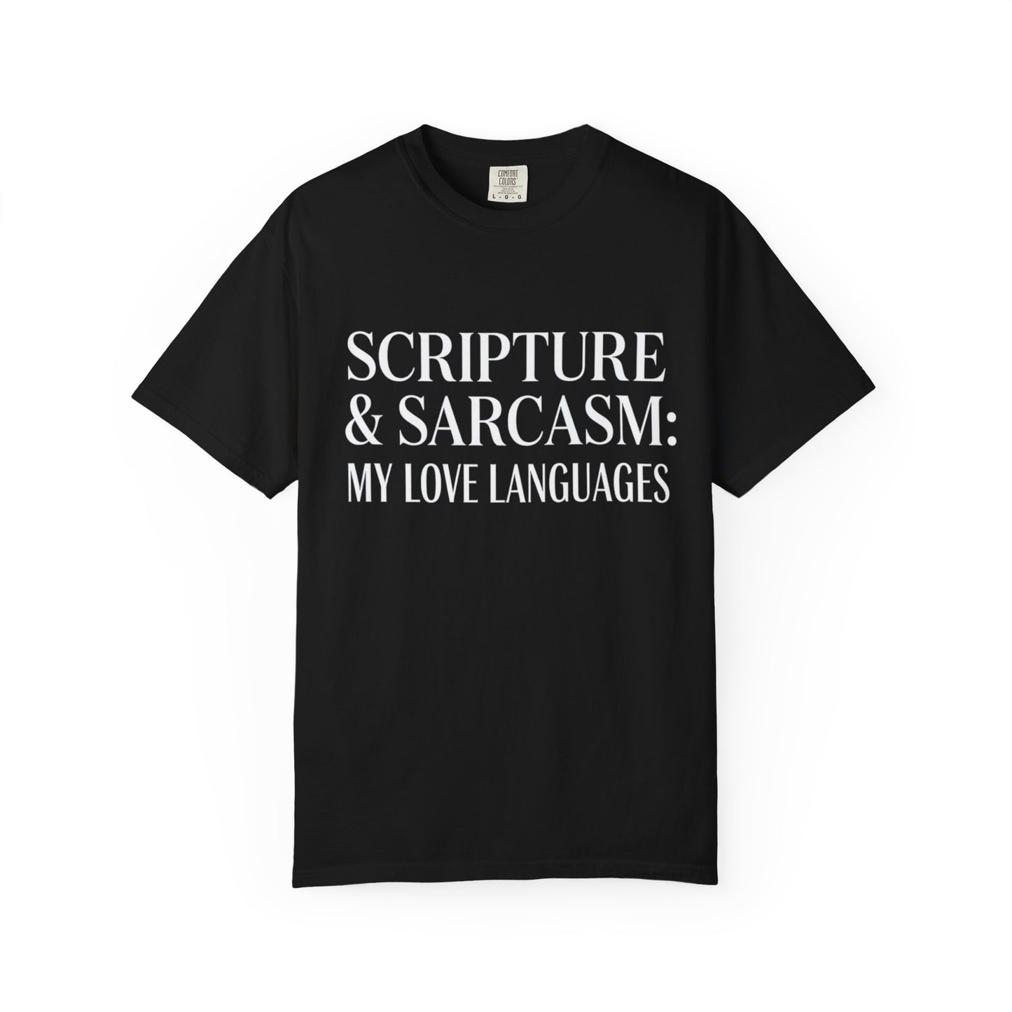Scripture & Sarcasm Tee – Round‑Neck Unisex Shirt • My Love Languages