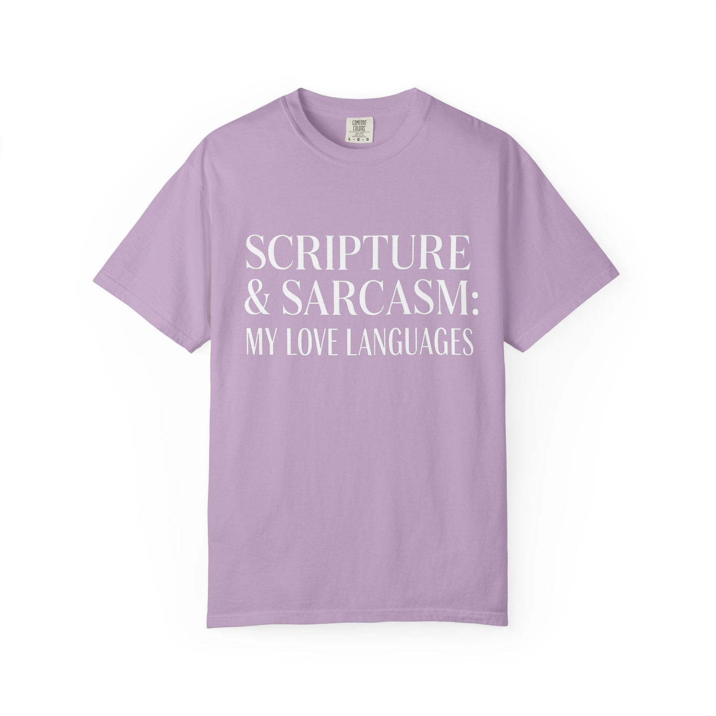 Scripture & Sarcasm Tee – Round‑Neck Unisex Shirt • My Love Languages