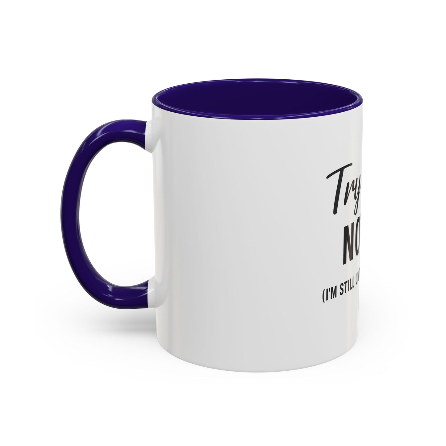 Try Jesus Not Me. I’m Still Under Construction™ Christian Coffee Mug – Funny Faith Gift for Women, Men, and Bible Study Groups