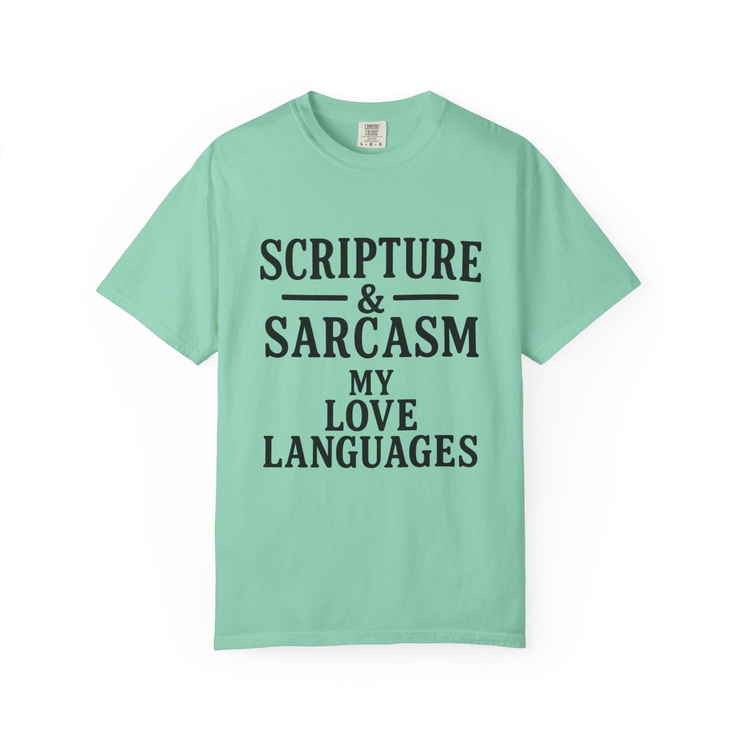 Scripture & Sarcasm Tee – Round‑Neck Unisex Shirt • My Love Languages