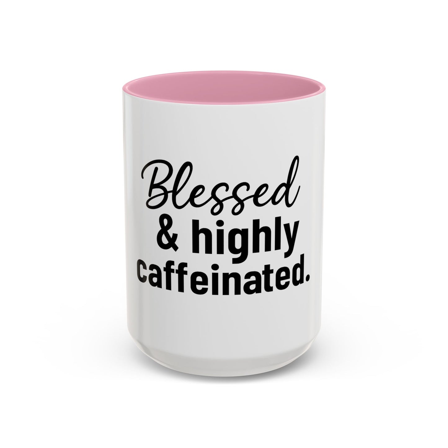 Blessed & Highly Caffienated Colorful Scripture Mugs – 11 oz & 15 oz Ceramic • Pop Then Pray