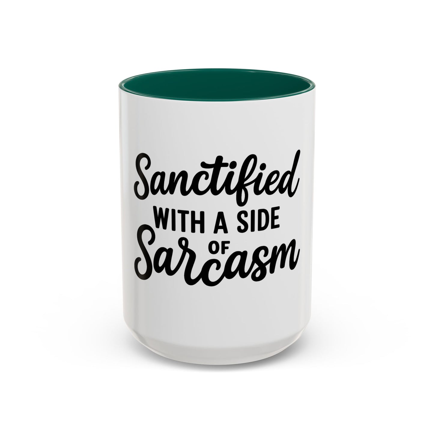 Sanctified with a Side of Sarcasm Coffee Mug – 11 oz or 15 oz Ceramic • Bold Humor Meets Everyday Brew