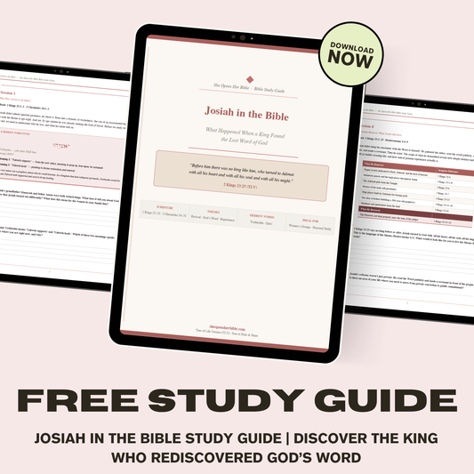 Josiah in the Bible Study Guide | Discover the King Who Rediscovered God’s Word