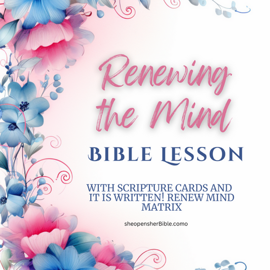 Renewing the Mind Bible Study with Bonus Scripture Cards and Scripture Matrix