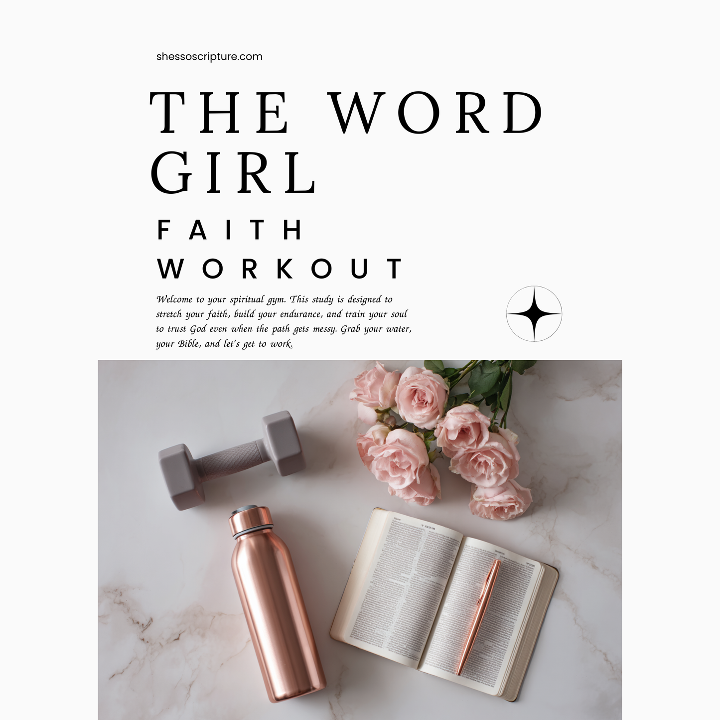 The Word Girl Faith Workout - A 4-Week Study for Women Who Are Ready to Strengthen Their Spiritual Muscles